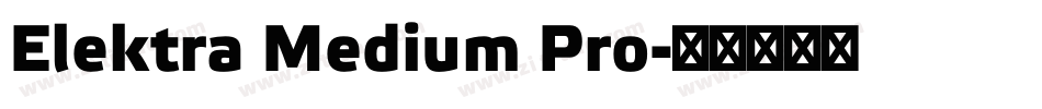 Elektra Medium Pro字体转换